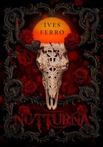 Notturna: Uma romantasia dark entre uma caçadora e um vampiro
